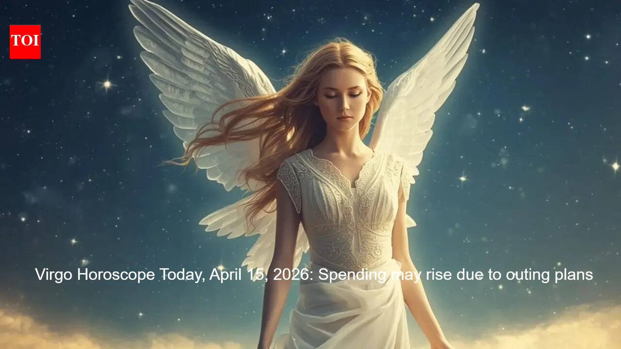 Virgo Horoscope Today, April 15, 2026: Spending may rise due to outing plans