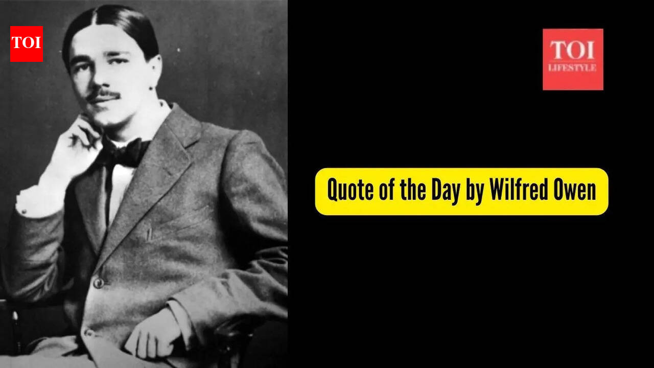 Quote of the Day by Wilfred Owen, 