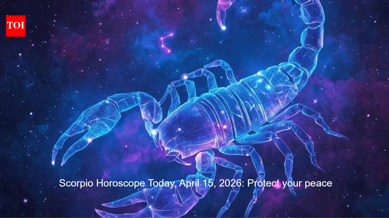 Scorpio Horoscope Today, April 15, 2026:  Protect your peace