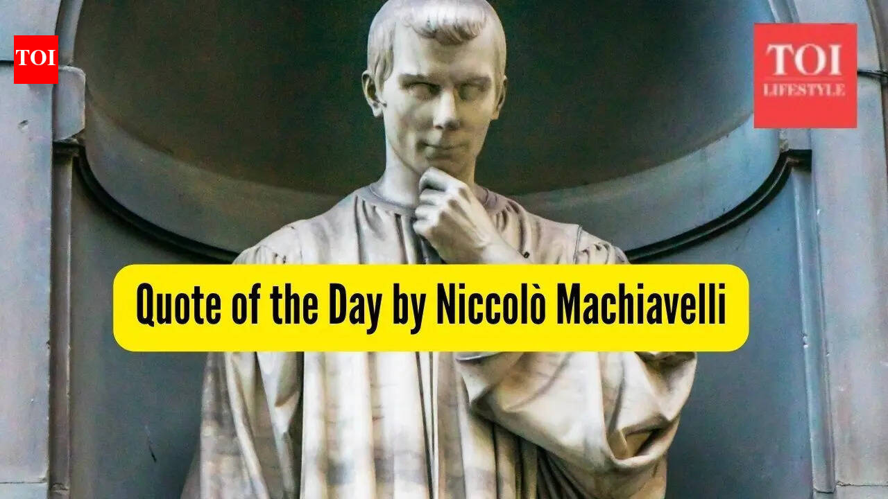 Quote of the Day by Niccolò Machiavelli, 
