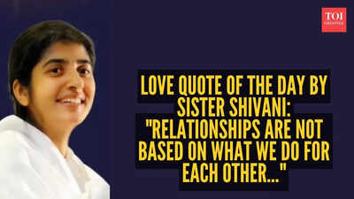 Love quote of the day by Sister Shivani: "Relationships are not based on what we do for each other..."
