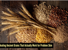 5 ancient grains you should eat for clear acne-free skin