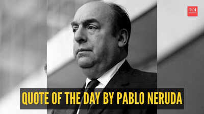 Quote of the day by Pablo Neruda: "It is now forbidden not to smile in the face of problems, not to fight for what you want, not to give up..."