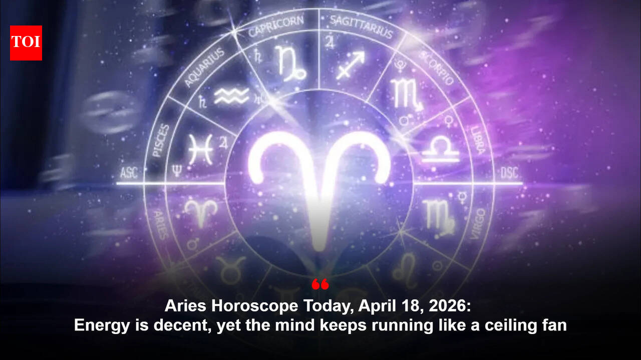 Aries Horoscope Today, April 18, 2026: Energy is decent, yet the mind keeps running like a ceiling fan
