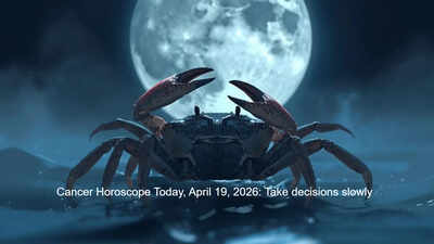 Cancer Horoscope Today, April 19, 2026: Take decisions slowly – The Times of India