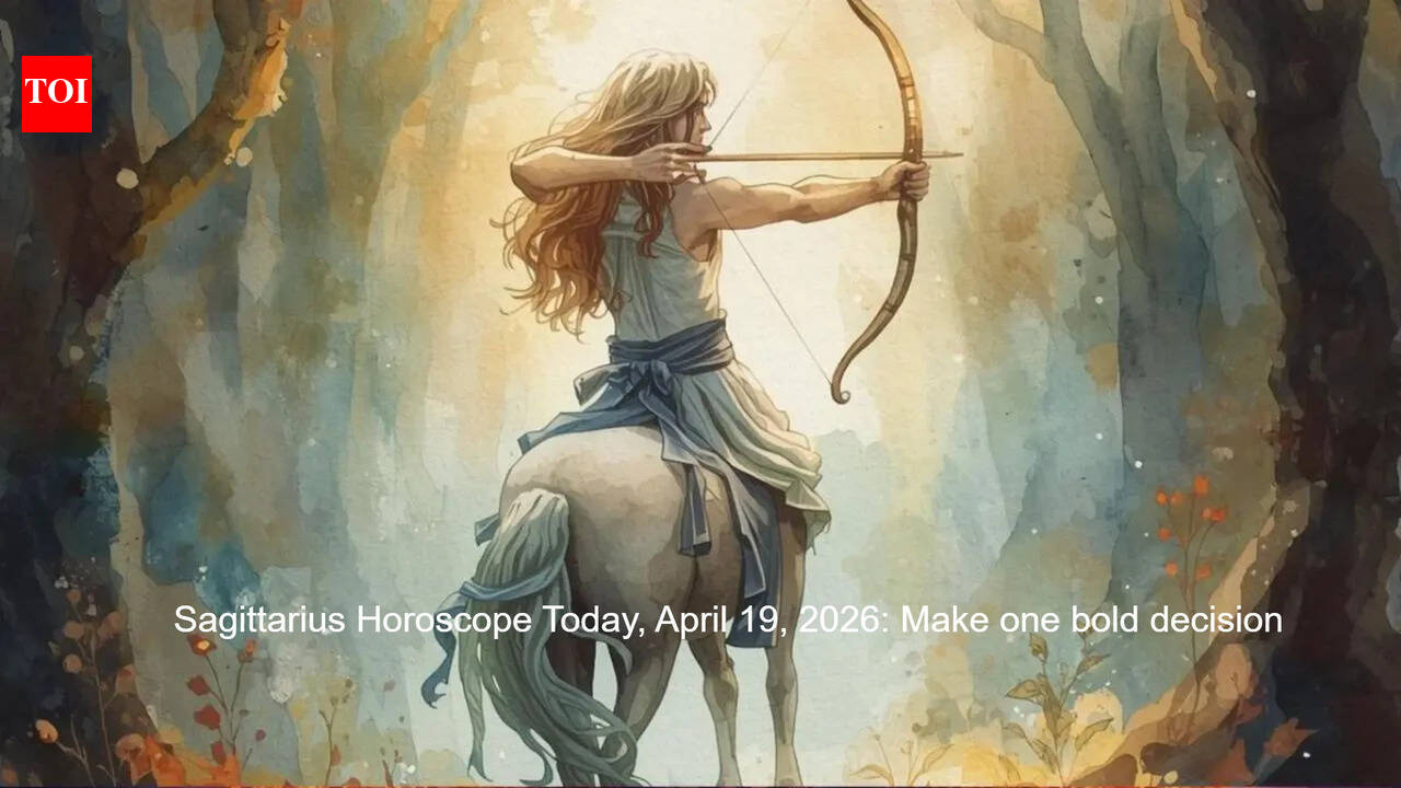 Sagittarius Horoscope Today, April 19, 2026: Make one bold decision