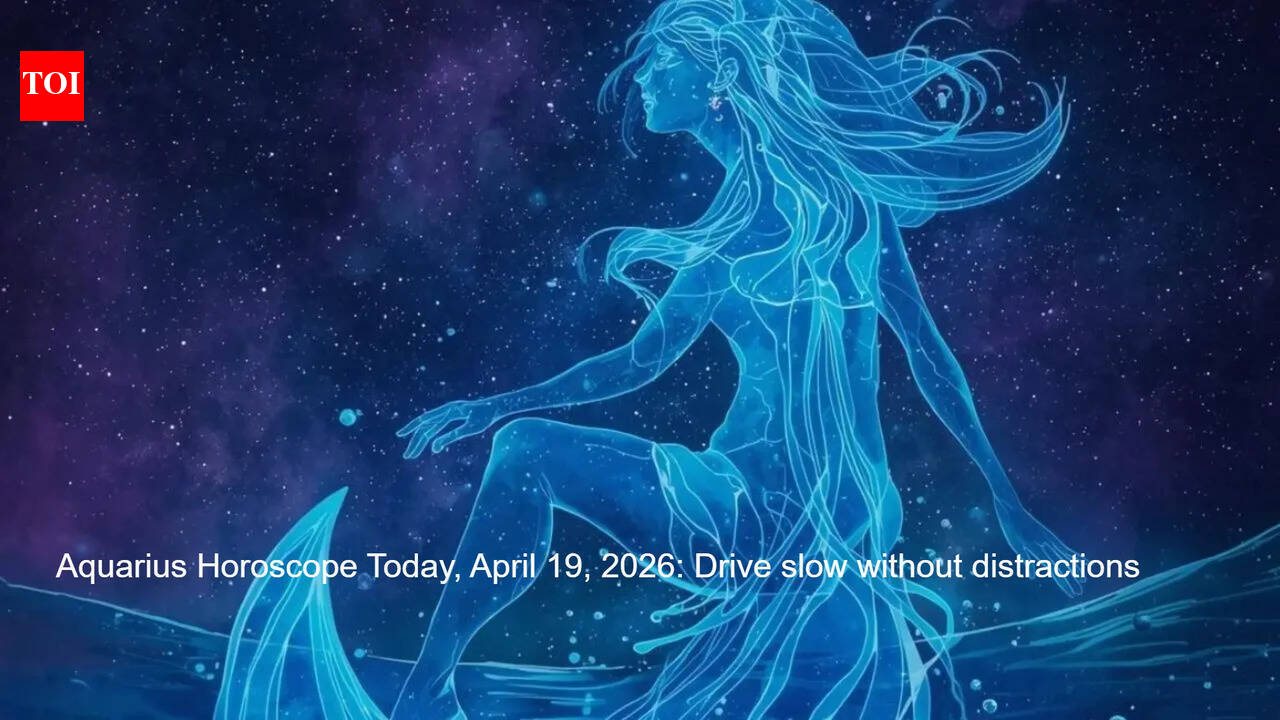 Aquarius Horoscope Today, April 19, 2026: Drive slow without distractions