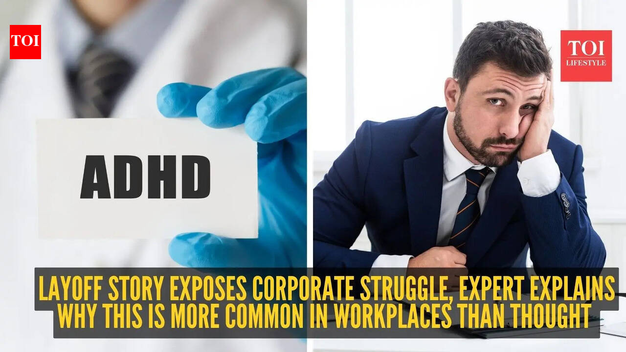 “I lost my job because of ADHD…”: Viral layoff story exposes corporate struggle, expert explains why this is more common in workplaces than thought