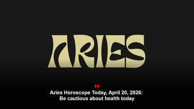 Aries Horoscope Today, April 20, 2026: Be cautious about health today
