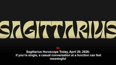 Sagittarius Horoscope Today, April 20, 2026: If you’re single, a casual conversation at a function can feel meaningful