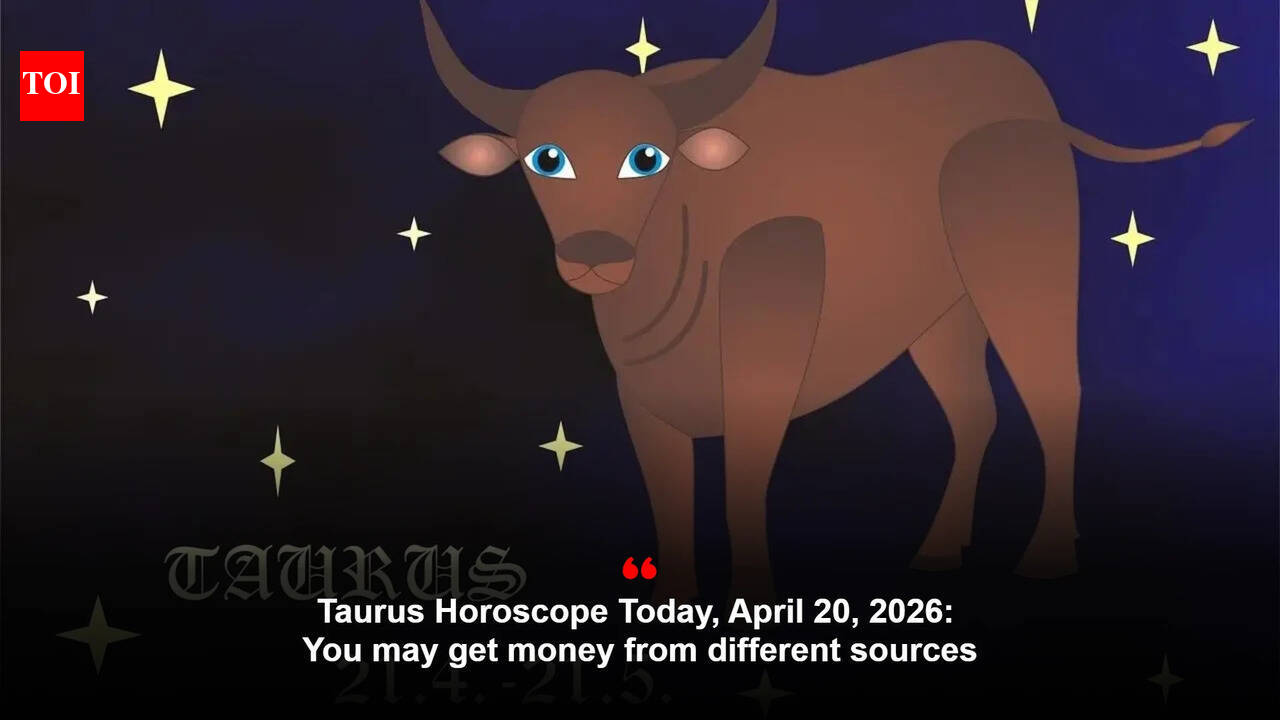 Taurus Horoscope Today, April 21, 2026: You may get money from different sources