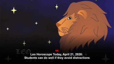 Leo Horoscope Today, April 21, 2026: Students can do well if they avoid distractions