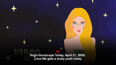 Virgo Horoscope Today, April 21, 2026: Love life gets a lucky push today