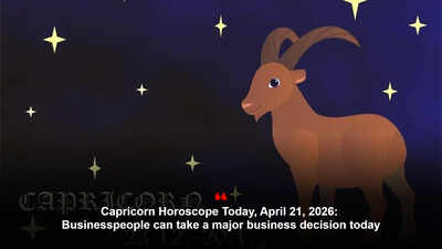 Capricorn Horoscope Today, April 21, 2026: Businesspeople can take a major business decision today