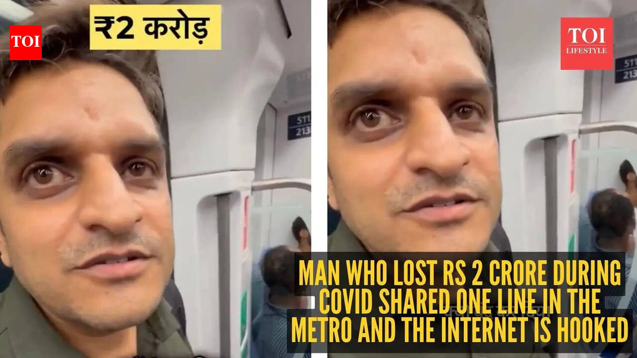 Man who lost Rs 2 crore during Covid shared one line in the metro and the internet is hooked | – The Times of India