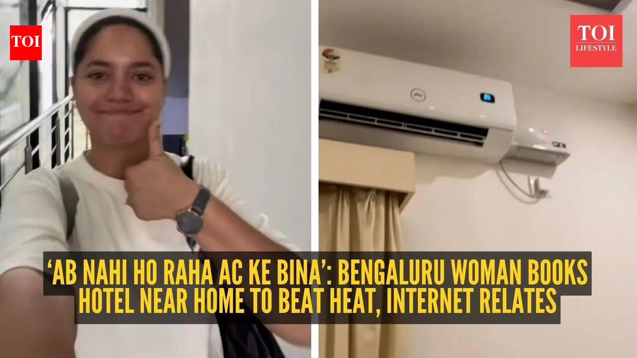 ‘Ab nahi ho raha AC ke bina’: Bengaluru woman books hotel near home to beat heat, internet relates