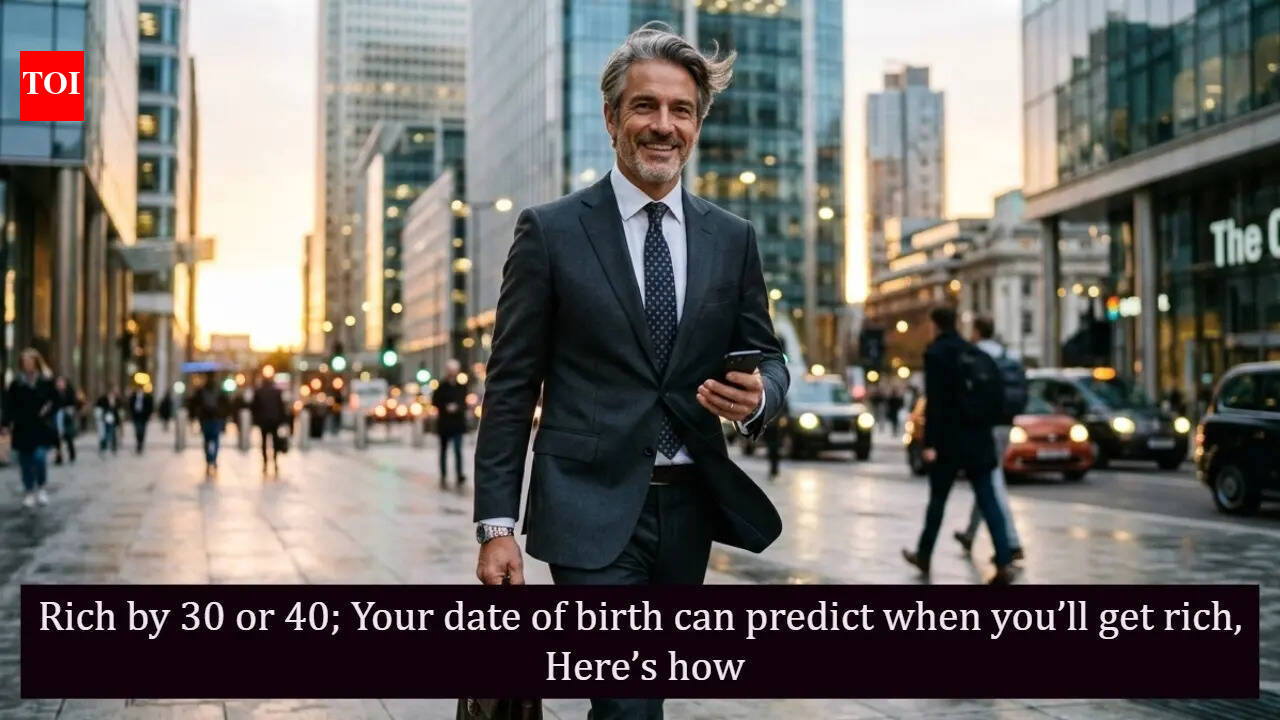 Rich by 30 or 40; Your date of birth can predict when you’ll get rich, Here’s how