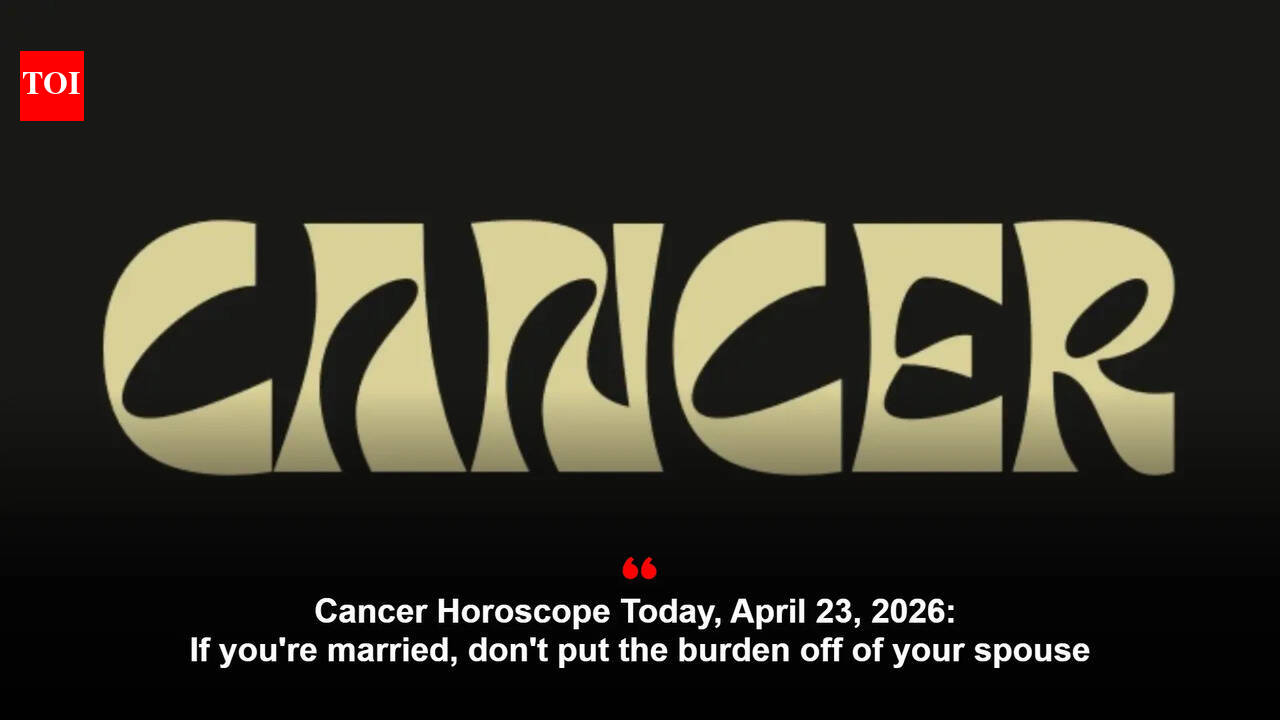 Cancer Horoscope Today, April 23, 2026: If you're married, don't put the burden off of your spouse