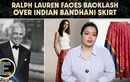 Bandhani Row Erupts As Ralph Lauren Faces Backlash Over ₹44K Skirt