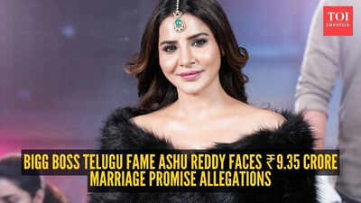 Bigg Boss Telugu sensation Ashu Reddy embroiled in ₹9.35 crore marriage promise case, threatens legal action
