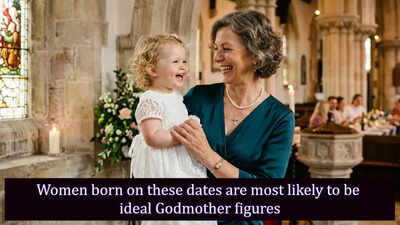 Women born on these dates are most likely to be ideal Godmother figures