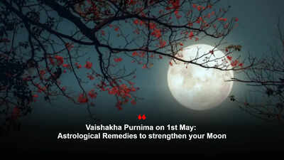 Vaishakha Purnima on 1st May: Astrological Remedies to strengthen your Moon