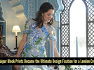How this London designer fell hard for Jaipur Block Prints and then never looked back