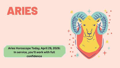 Aries Horoscope Today, April 29, 2026: In service, you’ll work with full confidence