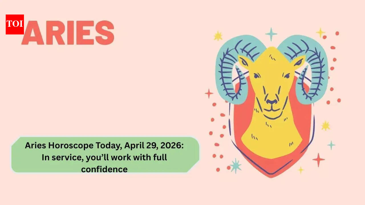 Aries Horoscope Today, April 29, 2026: In service, you’ll work with full confidence
