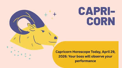 Capricorn Horoscope Today, April 29, 2026: Your boss will observe your performance