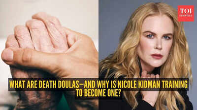 What are death doulas and why even Nicole Kidman is exploring this path after personal loss