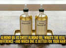 Almond oil vs sweet almond oil: What is the difference and which is better for hair growth?