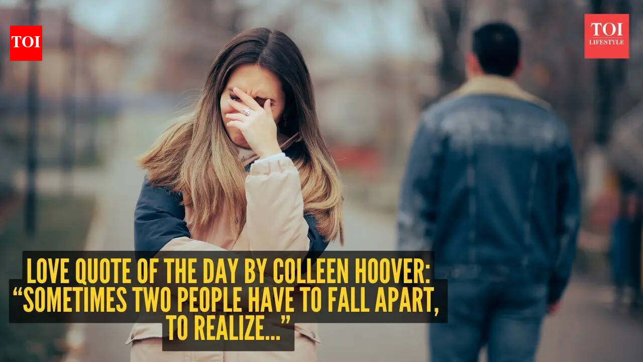 Love quote of the day by Colleen Hoover: “Sometimes two people have to fall apart, to realize...”