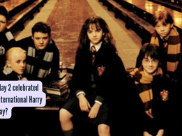 Why is May 2 celebrated as the International Harry Potter Day?