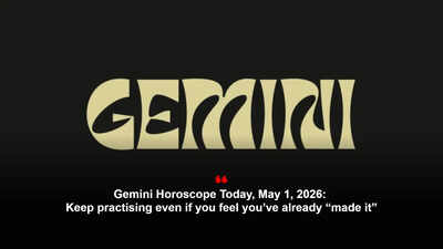 Gemini Horoscope Today, May 1, 2026: Keep practising even if you feel you’ve already “made it” – The Times of India