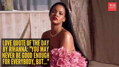 Love quote of the day by Rihanna: "You may never be good enough for everybody, but..."