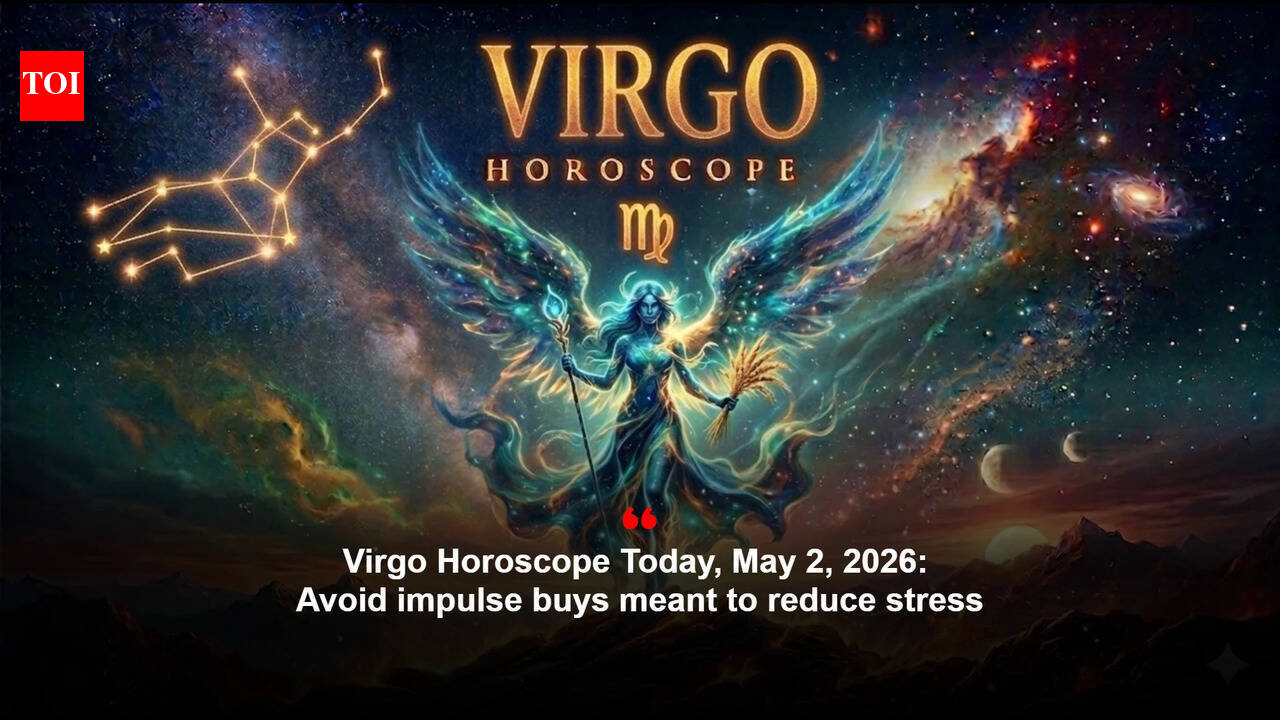 Virgo Horoscope Today, May 2, 2026: Avoid impulse buys meant to reduce stress