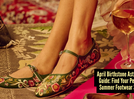 Step into the new season: What April&rsquo;s stars say about your perfect summer footwear