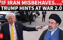 US-Iran War 2.0 Loading?: Trump Rejects Iran's Peace Plan, Hints At Strikes; 'I'll Let You Know...'