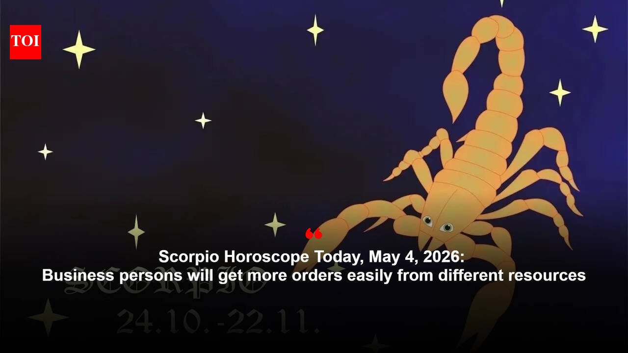 Scorpio Horoscope Today, May 4, 2026: Business persons will get more orders easily from different resources