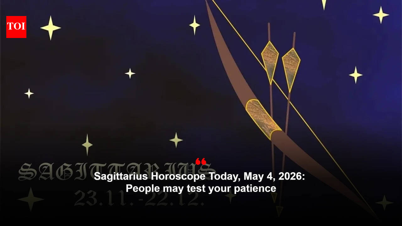 Sagittarius Horoscope Today, May 4, 2026: People may test your patience