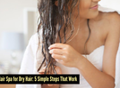 How to do a 5-step hair spa at home for long and soft locks