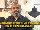 From Mumbai to Met Gala: Meet the man quietly stitching India onto the world stage