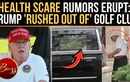 Trump Leaves Florida Golf Club For &lsquo;Mystery&rsquo; Health Visit, Questions Swirl