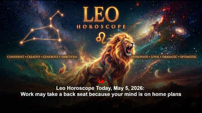Leo Horoscope Today, May 5, 2026: Work may take a back seat because your mind is on home plans – The Times of India