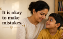 &ldquo;It is okay to make mistakes.&rdquo;