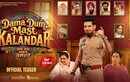 Dama Dum Mast Kalandar - Official Teaser