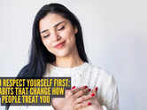 How to respect yourself first: 10 habits that change how people treat you
