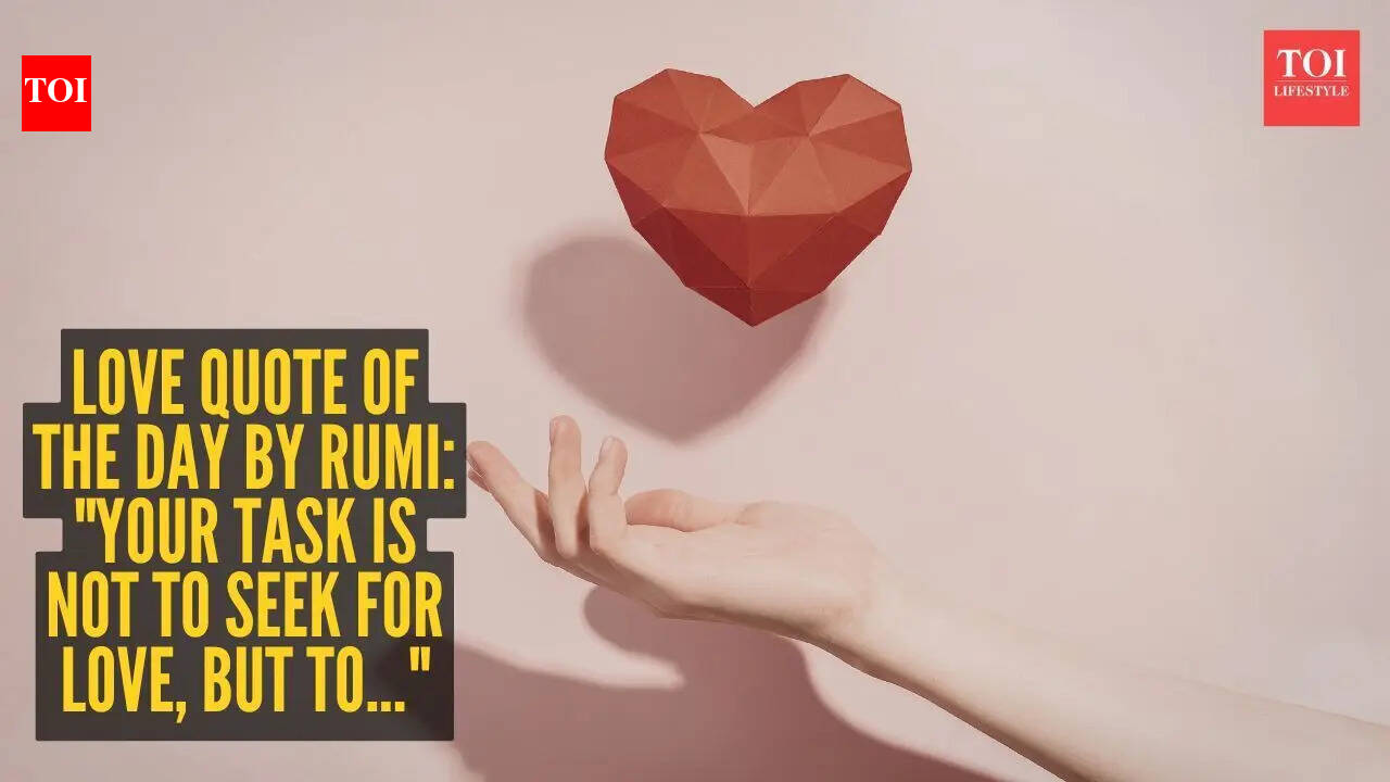 Rumi Quote: Love quote of the day by Rumi: “Your task is not to seek for love, but to…” Rumi Quote: Love quote of the day by Rumi: “Your task is not to seek for love, but to…”