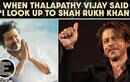 Thalapathy Vijay once revealed admiration for Shah Rukh Khan - Throwback